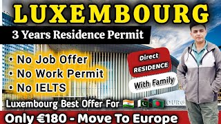 Best Offer 🇱🇺 Luxembourg Residence Permit Without Job Offer and Work Permit  Luxembourg DVISA Fast [upl. by Ydnir]