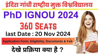 इग्नू ignou phd आवेदान प्रक्रिया शुरू II PhD Admission Notification 2024 II universitynewsindia [upl. by Kellyann84]