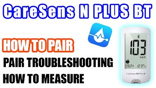 CareSens N PLUS BT  How to Pair PairTroubleshooting How to Measure [upl. by Kendrick]