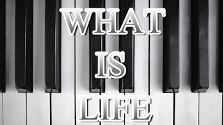 WHAT IS LIFE  GEORGE HARRISON Piano Tutorial Cover Song [upl. by Cheyne]