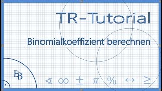 Binomialkoeffizient auf verschiedenen Wegen berechnen [upl. by Eelirem]