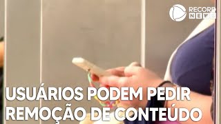 Usuários podem pedir remoção de conteúdo da internet [upl. by Down817]