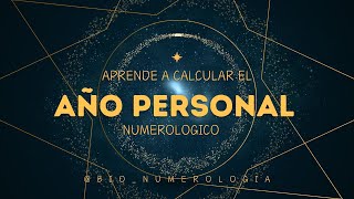 Como calcular el AÑO PERSONAL NUMEROLOGICO [upl. by Yddeg784]