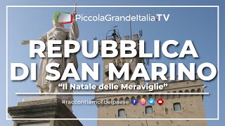 Repubblica di San Marino  Il Natale delle Meraviglie [upl. by Ohs24]