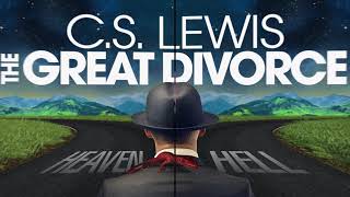 CS Lewis  The Great Divorce [upl. by Eislehc753]