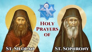 Holy Prayers of St Silouan amp St Sophrony the Athonites [upl. by Yelah]