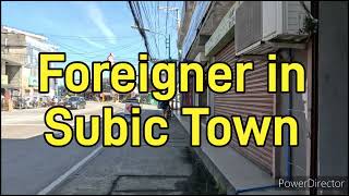 Foreigner in Subic Town [upl. by Hploda97]