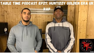 Huntizzy Golden Era Uk Table Time podcast Ep27 goldeneraukrap [upl. by Morlee]