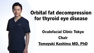 Orbital FAT decompression for thyroid eye disease Oculofacial Clinic Tokyo [upl. by Aissej]