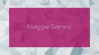 Maggie Gaines  appearance [upl. by Amri]