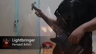 HD Pentakill  Lightbringer Bass Cover [upl. by Jemie477]