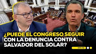 Salvador del Solar pide archivar denuncias en su contra por cierre del Congreso ADNRPP  ENTREVISTA [upl. by Gaynor]