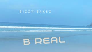 Bizzy Bakez  B Real Audio Prod Lxcid x Sk3lly [upl. by Ennadroj]