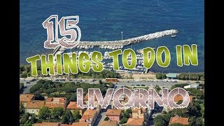 Top 15 Things To Do In Livorno Italy [upl. by Odlareg]