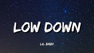 Lil Baby  Low Down Lyrics [upl. by Sinnylg217]