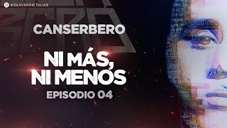 DOCUMENTAL DE CANSERBERO  EP 04 VIDA  “NI MÁS NI MENOS” [upl. by Seagrave]