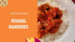 RECETTE VEGAN I ROUGAIL SAUCISSES VÉGÉTAL [upl. by Skcirdnek]