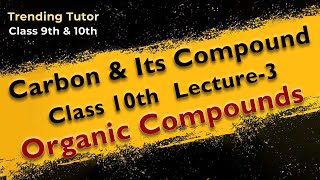 CARBON amp ITS COMPOUNDS CLASS 10th LECTURE 3  CBSE 202425  trending trendingtutor education [upl. by Armanda]