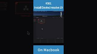 How to Install Davinci resolve 19 on MacBook shorts [upl. by Eliott]