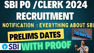 SBI PO Pre Exam 2024  SBI Clerk Prelims 2024 Notification dates with proof Big update latest info [upl. by Anatak]