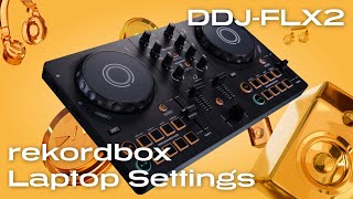 DDJFLX2 Quick Start Guide  rekordbox Laptop Settings [upl. by Robena]