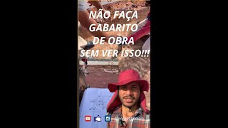 NÃO FAÇA GABARITO DE OBRA SEM VER ISSO  02 [upl. by Vine]