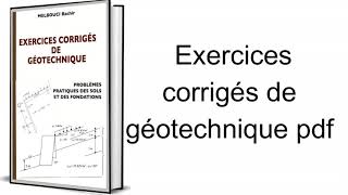 Exercices corrigés de géotechnique pdf [upl. by Wilone]