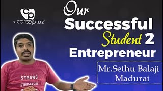 Our Successful Student to Entrepreneur  Mr Sethu Balaji Madurai [upl. by Gigi]