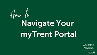 How to Navigate the MyTrent Portal Trent University [upl. by Enilesoj]