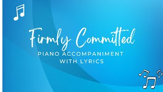 Firmly Committed Piano Accompaniment [upl. by Weiler]