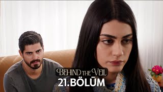 Gelin 21Bölüm  Behind the Veil Episode 21 [upl. by Aivin179]