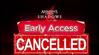 NEW Assassins Creed Shadows Early Access Canceled [upl. by Eenafets]