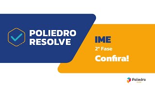 Poliedro Resolve  IME 2023  2ª Fase  Comentários Gerais [upl. by Millisent31]