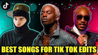 BEST SONGS FOR TIK TOK EDITS 🔥 [upl. by Velvet870]