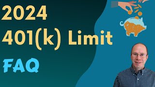 401k Limits and FAQ for 2024 How Much Can You Save [upl. by Particia]