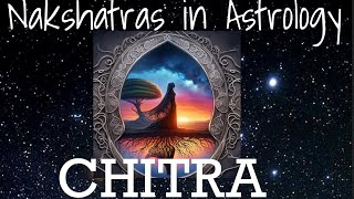 Chitra Nakshatra 2320 Virgo  640 Libra [upl. by Novyad767]