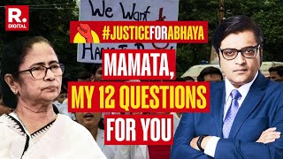 RG Kar Case Mamata Banerjee Yet To Answer Arnabs 12 Burning Questions  Justice For Abhaya [upl. by Nyvlem]