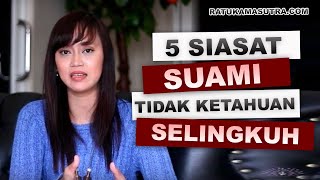 5 Siasat Suami Agar Tidak Ketahuan Selingkuh Para Istri Wajib Tahu [upl. by Nenerb]