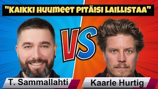 quotKaikki huumeet pitäisi laillistaaquot  Tere Sammallahti kok vs Kaarle Hurtig vas  Debatti [upl. by Whorton208]