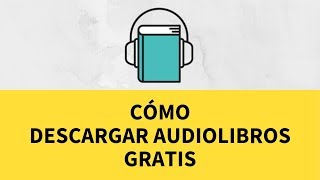 ⏬ CÓMO DESCARGAR AUDIOLIBROS GRATIS [upl. by Annaoj810]