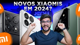 Redmi Note 13 Poco F6 Poco X6 Pro e Xiaomi 14Lançamentos da Xiaomi para 2024 DATAS e Preços [upl. by Notnelc]