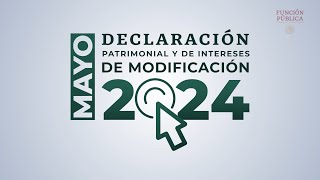 Declaración Patrimonial y de Intereses de Modificación 2024 [upl. by Jocelyn]