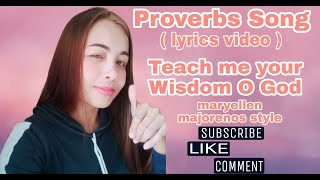 WORSHIP SONG  PROVERBS SONG   Lyrics video  teach me your Wisdom O God [upl. by Nodarb]