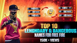 Top 10 Legendary amp Dangerous Names For Free Fire  Top 10 Unique And Dangerous Names For Free Fire [upl. by So]