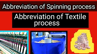 Abbreviation of Spinning processAbbreviation of Textile processভিডিওটি আপনার জন্য। [upl. by Mercuri]