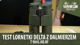 120 Test lornetki Delta z dalmierzem T 9X45HDRF [upl. by Illac]