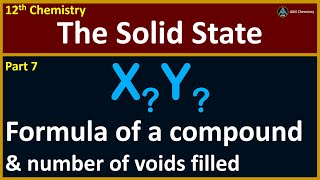 12th Chemistry  The Solid State  Formula of a compound amp number of voids filled [upl. by Annekim]