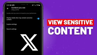 How To View Sensitive Content On X Twitter  Full Guide [upl. by Martz]