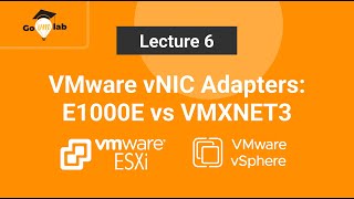 Lecture 6 VMware vNIC Adapter Types Explained E1000E vs VMXNET3  vSphere 8x DeepDive Program [upl. by Cartan]