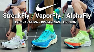 🔥 COMPARATIVA NIKE STREAKFLY vs VAPORFLY vs ALPHAFLY  Usos distancias comodidad y opinión [upl. by Nomolos]